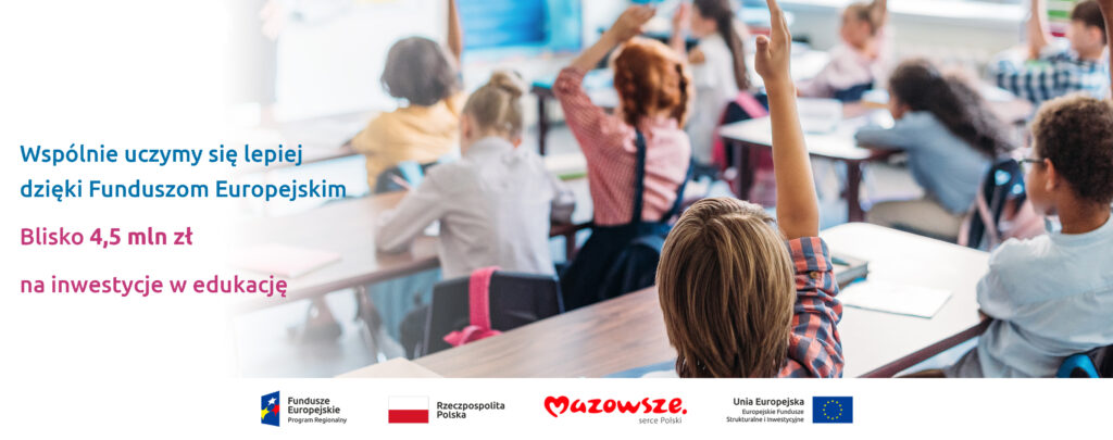 Wsparcie uczniów i nauczycieli z mazowieckich szkół dzięki Funduszom Europejskim – ogłaszamy wyniki konkursu
