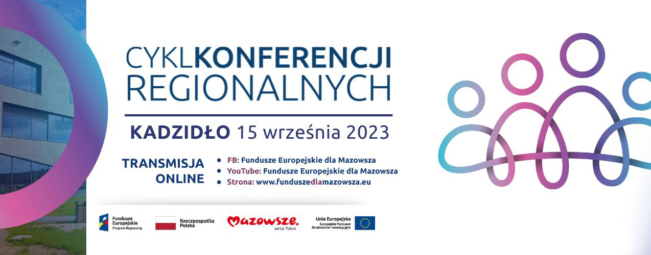 Konferencja regionalna w Kadzidle „Nowa perspektywa, nowe możliwości – #FEM 2021 – 2027”
