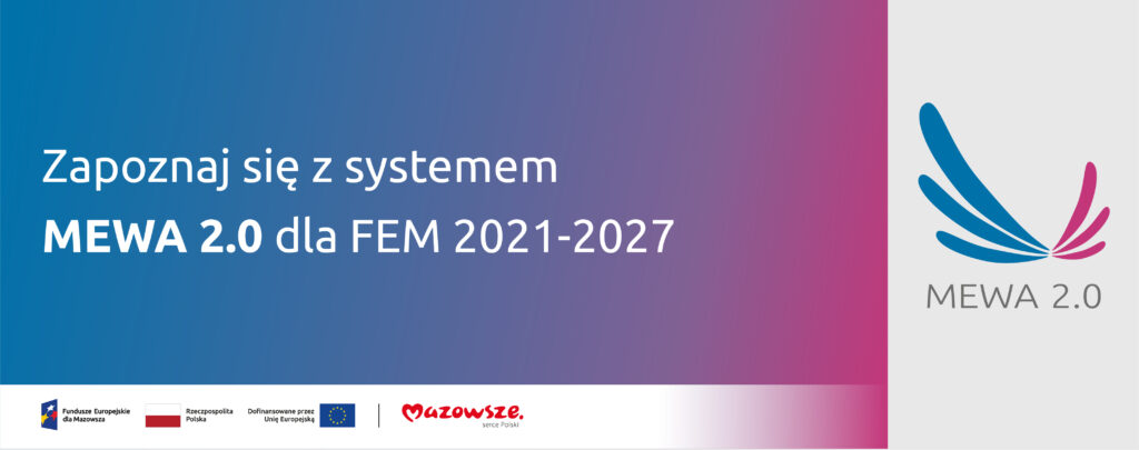 Nowy System MEWA 2.0 Dla Programu Fundusze Europejskie Dla Mazowsza ...