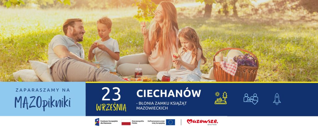 Zakończenie lata na MAZOpikniku z Funduszami Europejskimi w Ciechanowie