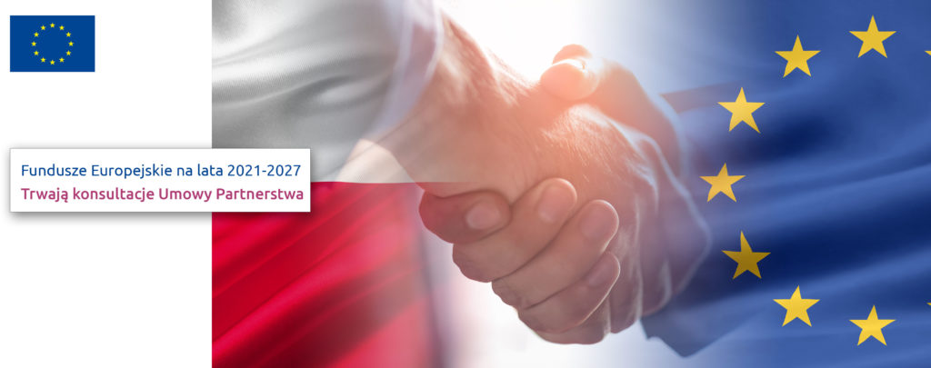 Fundusze Europejskie na lata 2021-2027. Trwają konsultacje Umowy Partnerstwa