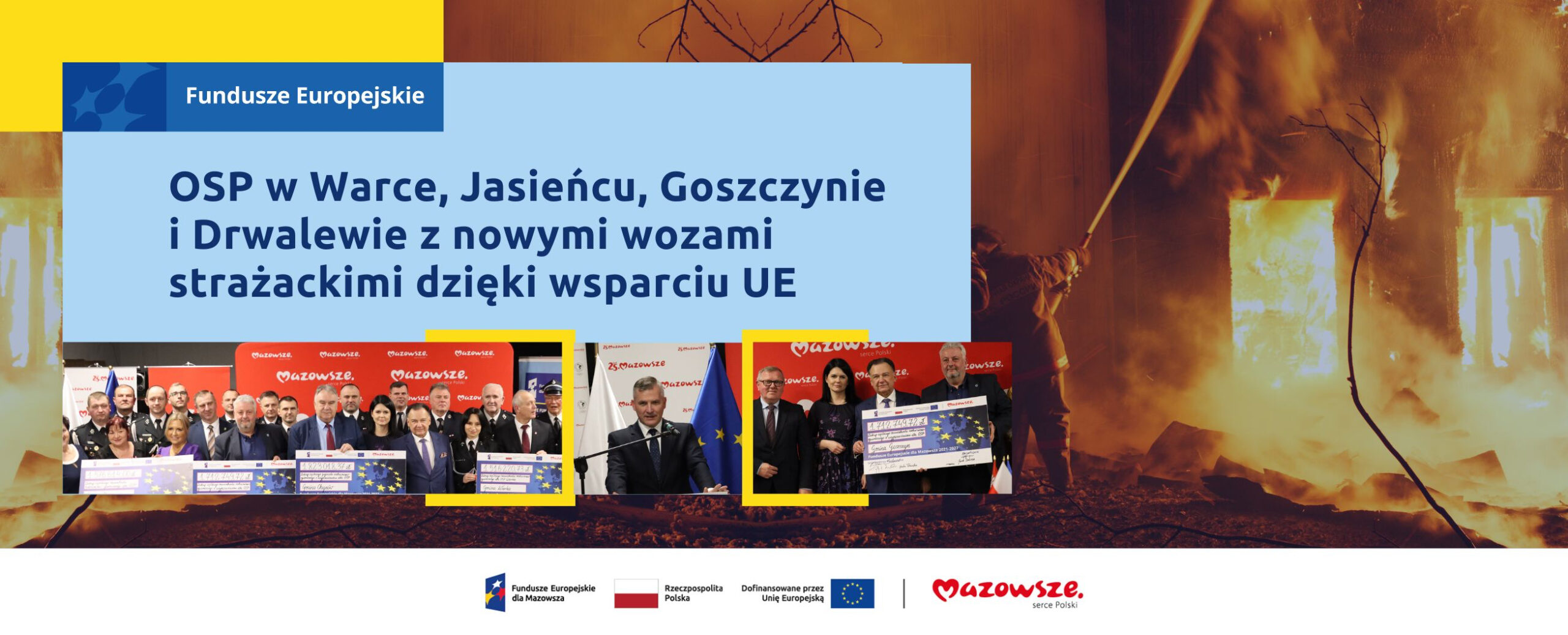 OSP w Warce, Jasieńcu, Goszczynie i Drwalewie z nowymi wozami strażackimi dzięki wsparciu UE