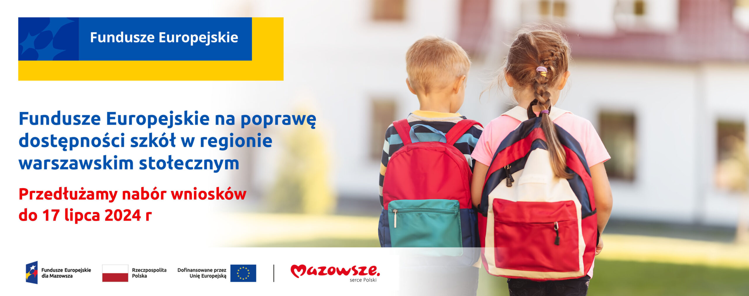 Do 17 lipca wydłużamy naboru wniosków na projekty z zakresu poprawy dostępności szkół w regionie warszawskim stołecznym