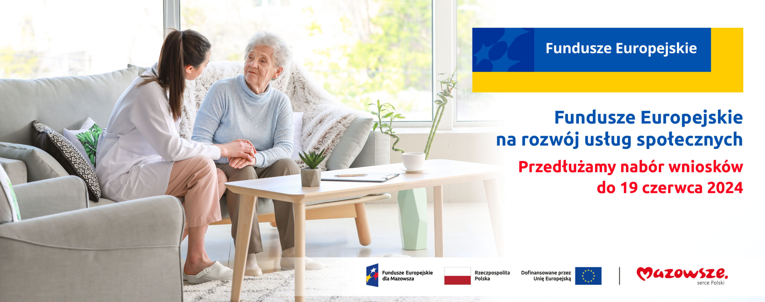 Do 19 czerwca wydłużamy nabór wniosków na usługi społeczne i zdrowotne