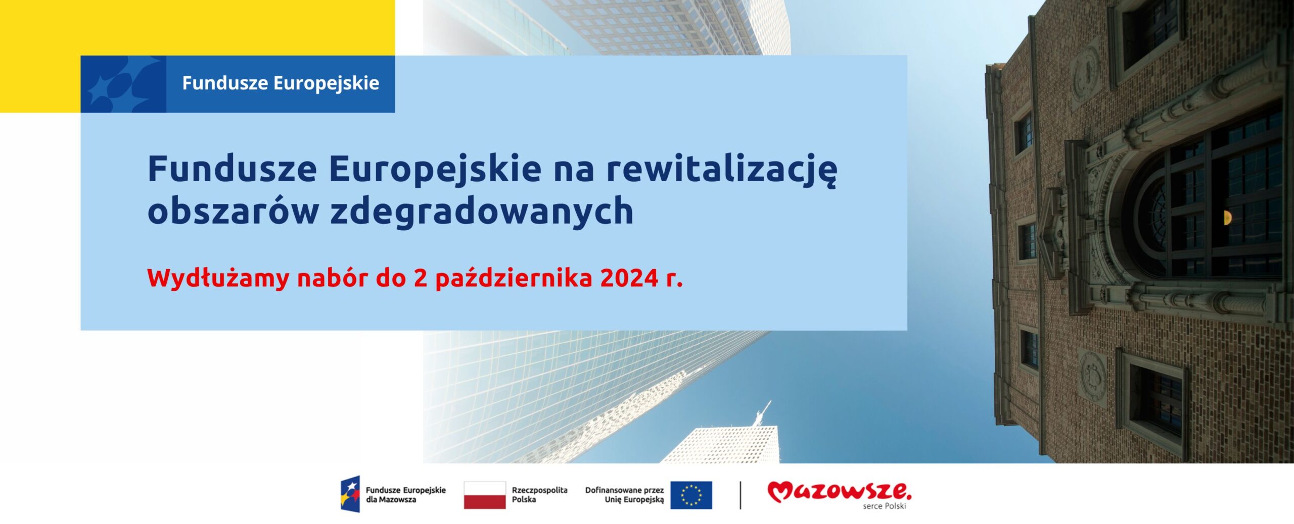 Do 2 października przedłużamy termin naboru wniosków o dofinansowanie na rewitalizację obszarów zdegradowanych!