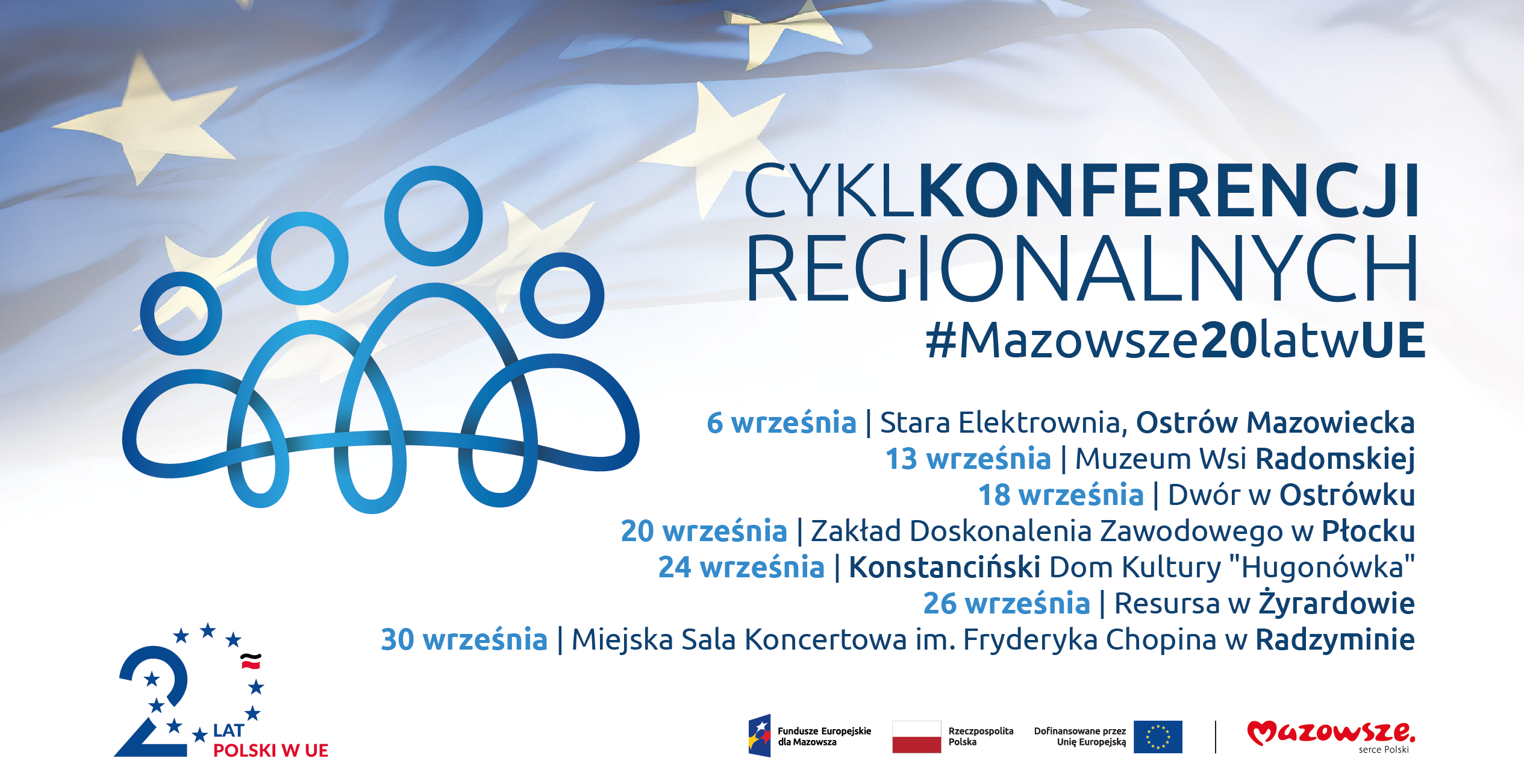 Cykl konferencji regionalnych: 20 lat w Unii Europejskiej – jak Fundusze Europejskie zmieniają Mazowsze 