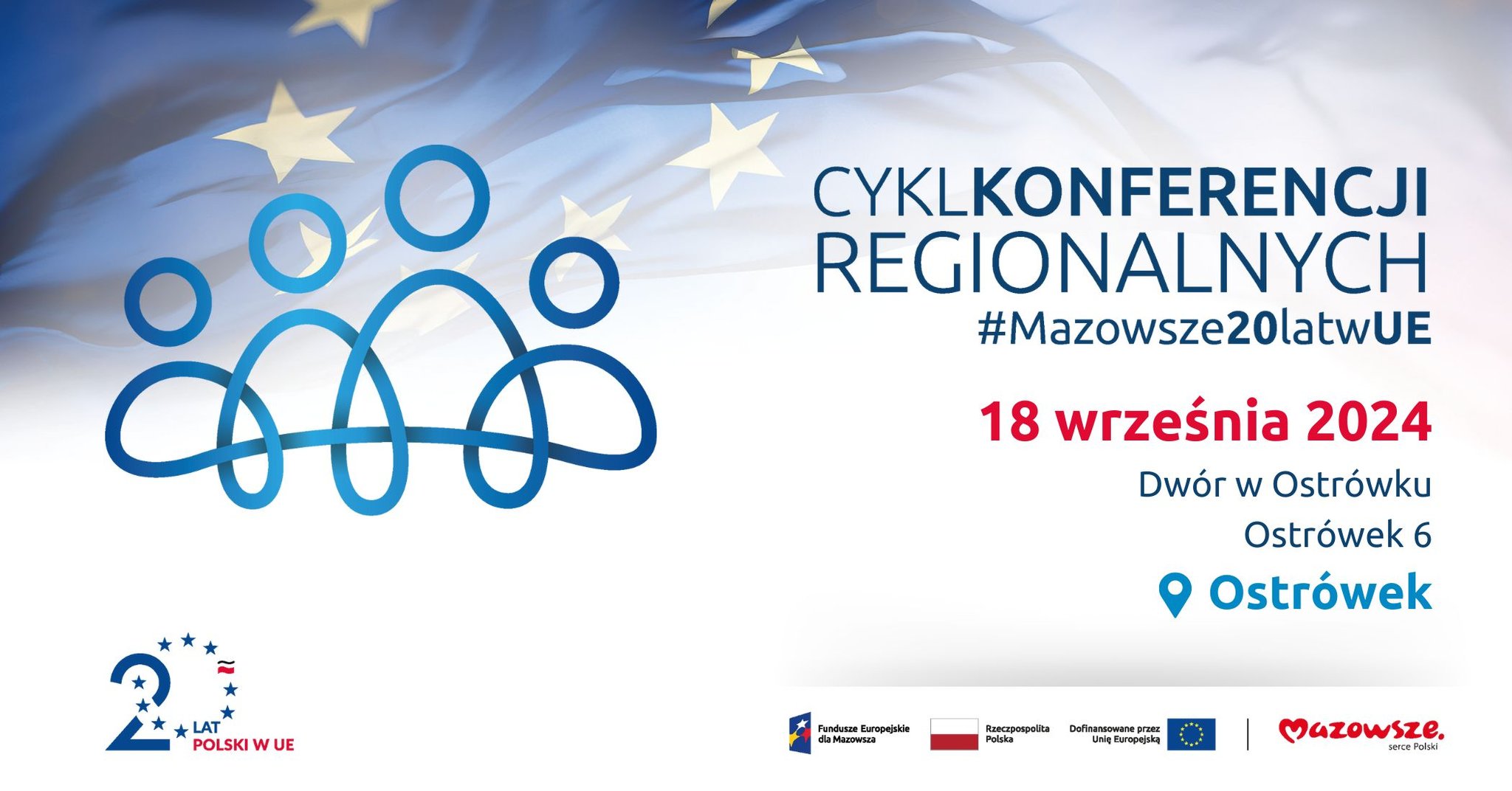 Cykl konferencji regionalnych #Mazwosze20latwUE – Ostrówek