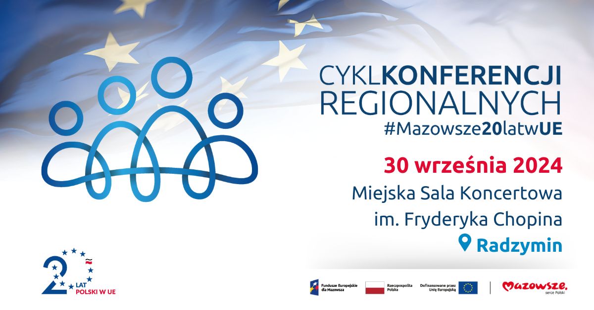 Cykl konferencji regionalnych #Mazwosze20latwUE – Radzymin