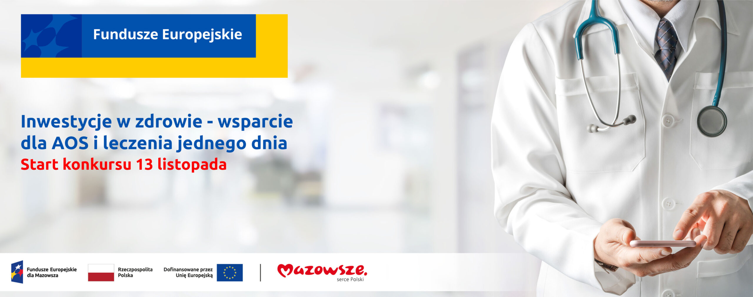 Nowy konkurs na inwestycje w infrastrukturę zdrowotną – Ambulatoryjna Opieka Specjalistyczna (AOS) i leczenie jednego dnia