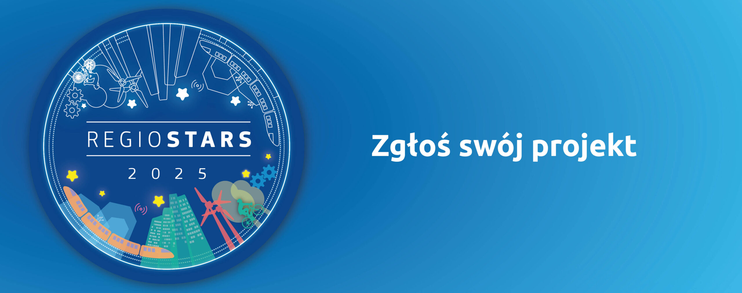Weź udział w konkursie REGIOSTARS 2025 i zyskaj rozgłos na całą Europę!