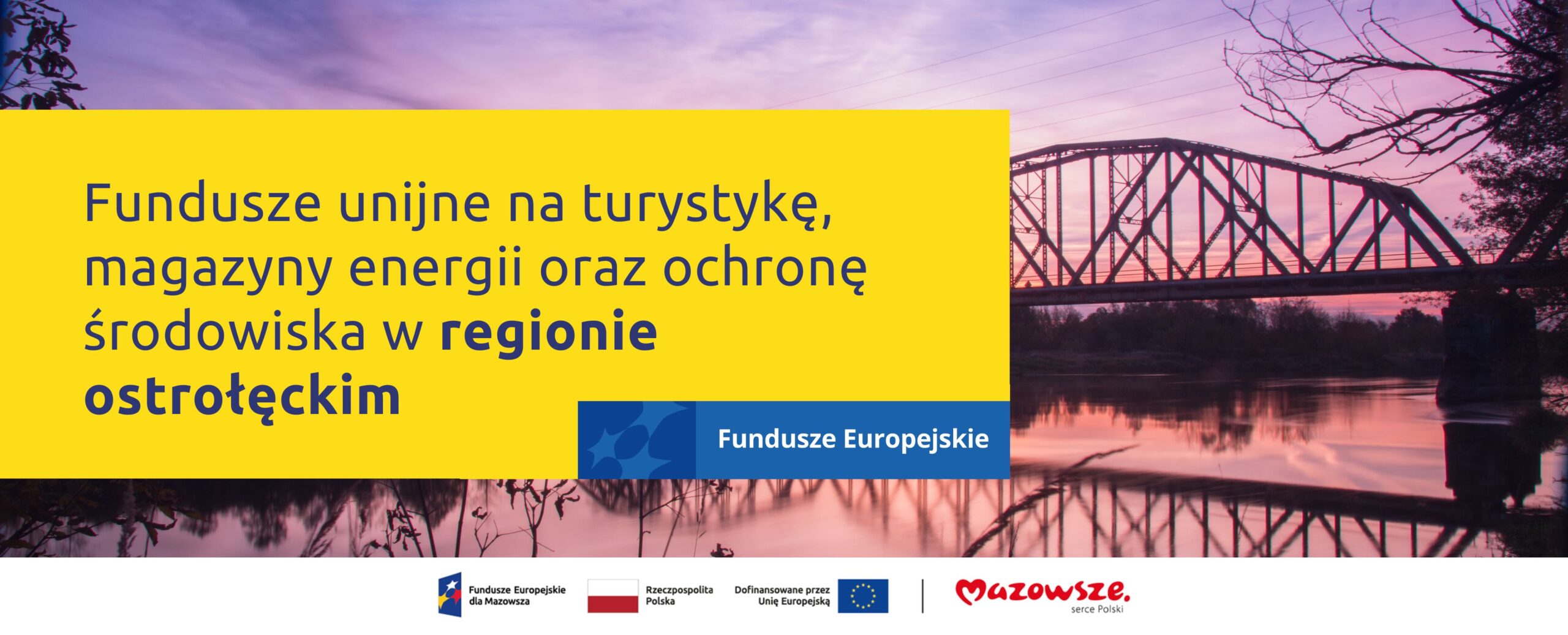 Fundusze unijne na turystykę, magazyny energii oraz ochronę środowiska w regionie ostrołęckim
