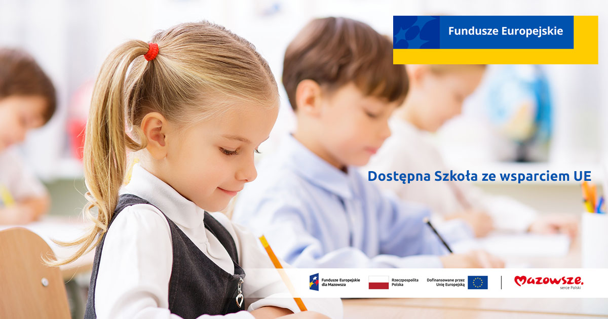 Dostępna Szkoła ze wsparciem UE