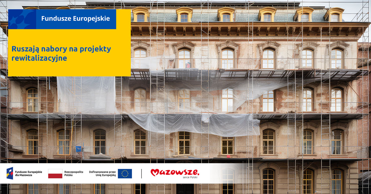 Nowe konkursy na projekty rewitalizacyjne na Mazowszu