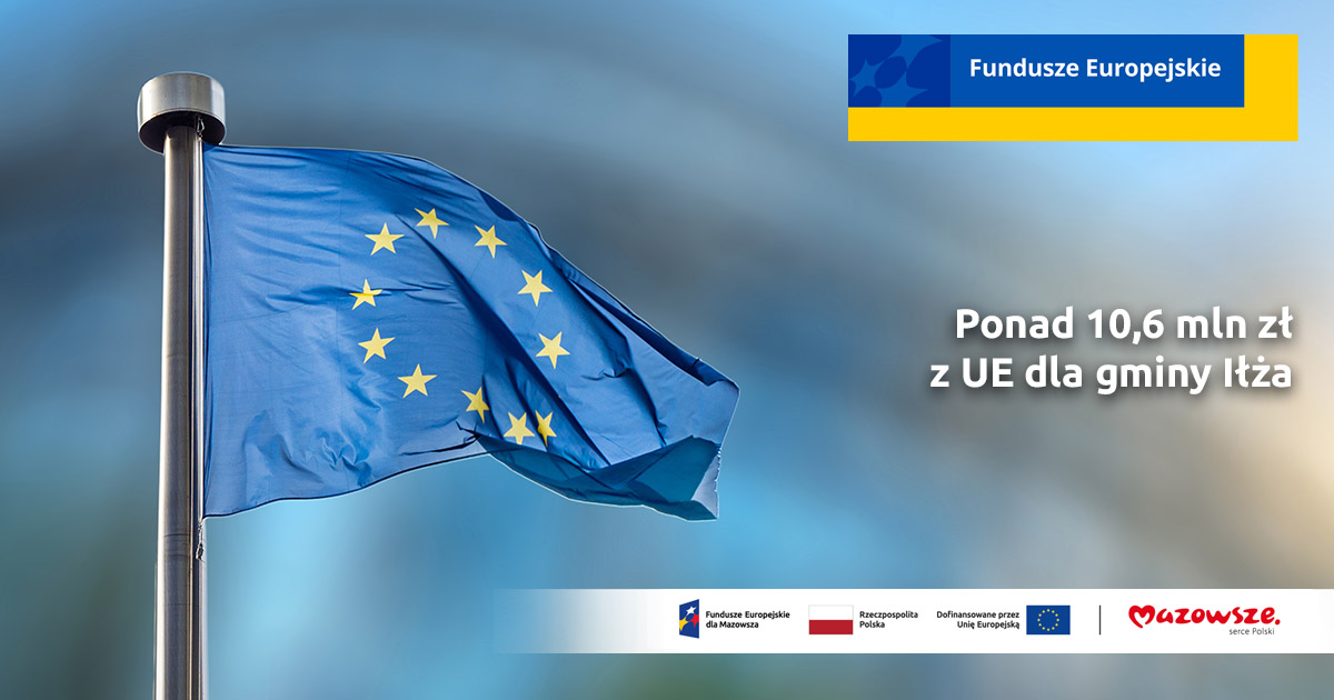 Ponad 10,6 mln zł z UE dla gminy Iłża