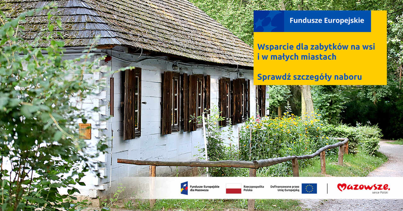  Miliony na odnowę zabytków na wsiach i w małych miasteczkach 