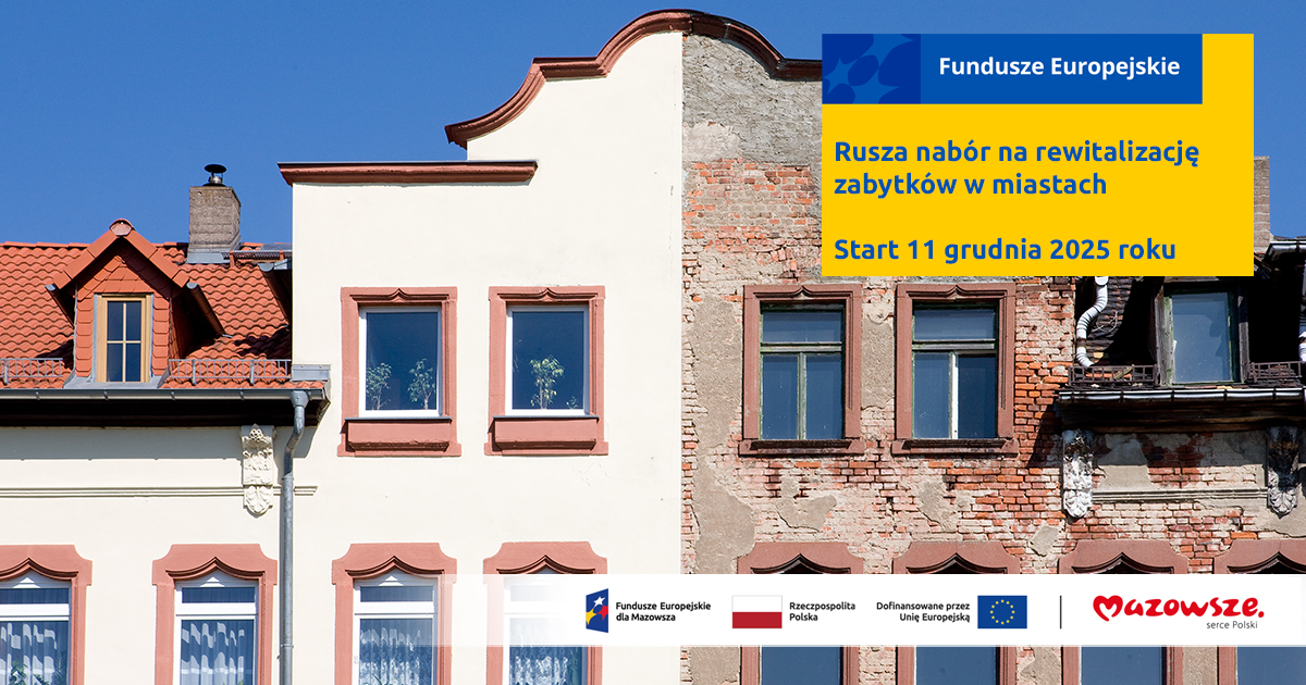  Zabytki dostaną nowe życie. Rusza nabór na projekty rewitalizacyjne w miastach 