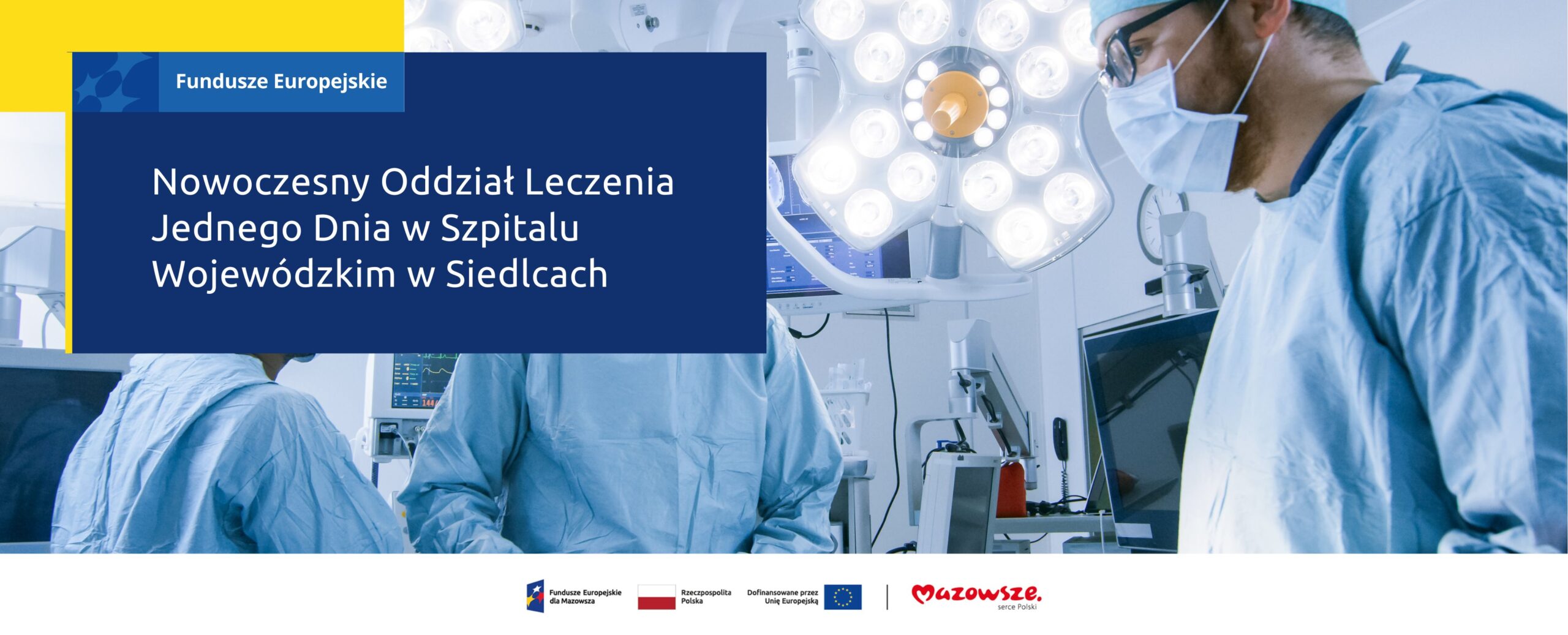 Mazowiecki Szpital Wojewódzki w Siedlcach z unijnym wsparciem