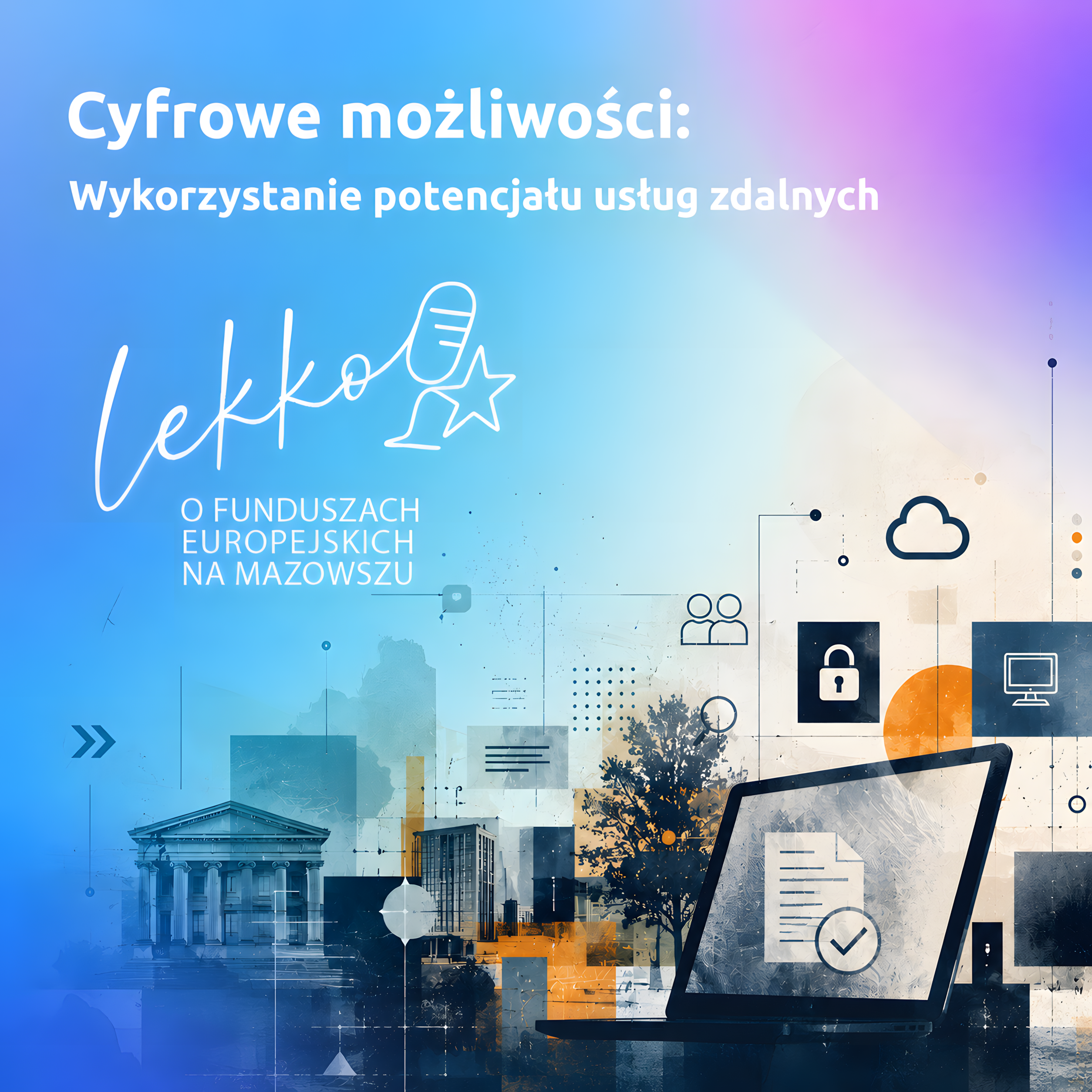 Cyfrowe możliwości: Wykorzystanie potencjału usług zdalnych episode artwork
