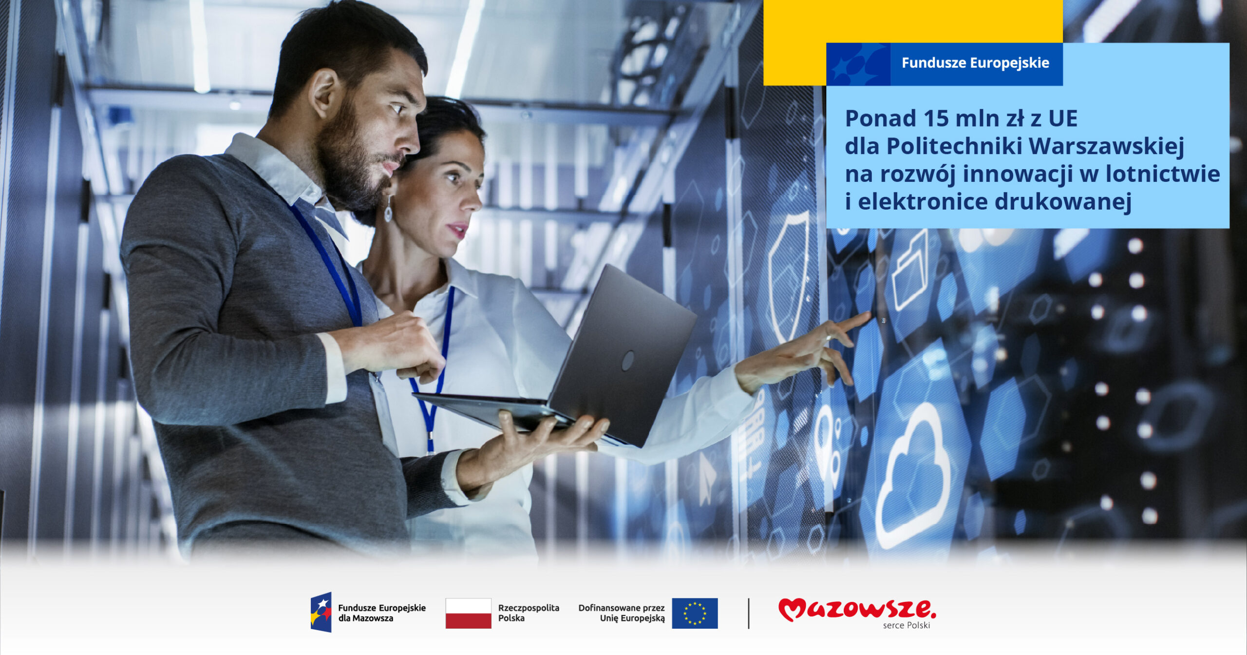 Ponad 15 mln zł z UE dla Politechniki Warszawskiej na rozwój innowacji w lotnictwie i elektronice drukowanej