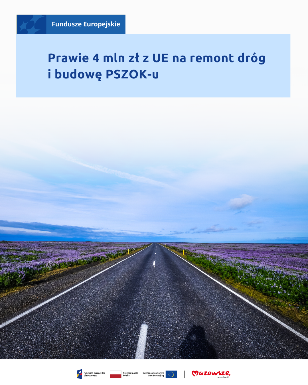 Prawie 4 mln zł z UE na remont dróg i budowę PSZOK-u